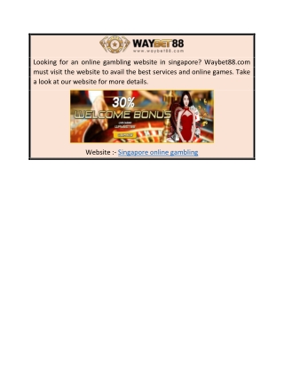 Singapore Online Gambling  Waybet88.com