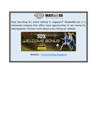 Online Betting Singapore  Waybet88.com