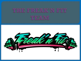 THE FREAK'N FIT TEAM
