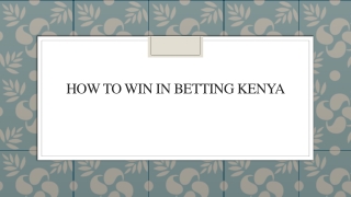 How To Win In Betting Kenya