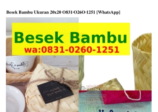 Besek Bambu Ukuran 20x20 Ö83I·Ö2ϬÖ·I25I[WhatsApp]