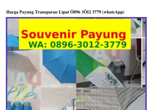 Harga Payung Transparan Lipat 0896~3012~3ᜪᜪ9[WA]