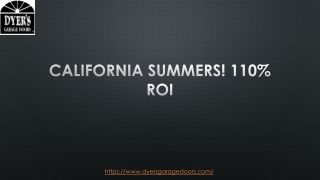 CALIFORNIA SUMMERS! 110% ROI