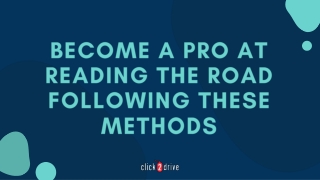 Become a Pro at Reading the Road Following These Methods