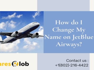 How do I change my name on JetBlue Airways