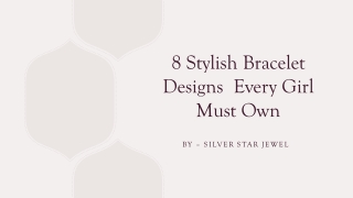 8 Stylish Bracelet Designs  Every Girl Must Own_