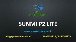 Best Quality SUNMI P2 LITE from SPOK Technocom