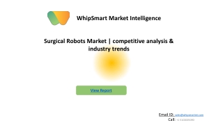 Surgical Robots Market  Size, Share, Industry Demand, Global Analysis