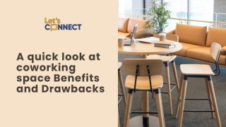 A quick look at coworking space Benefits and Drawbacks