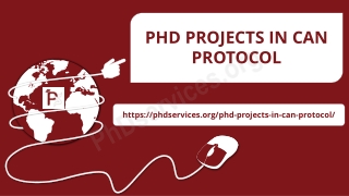 PHD PROJECTS IN CAN PROTOCOL