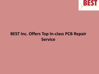 BEST Inc. Offers Top In-class PCB Repair Service