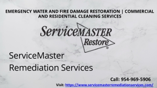 Water Damage Restoration : Service Master Remediation Services