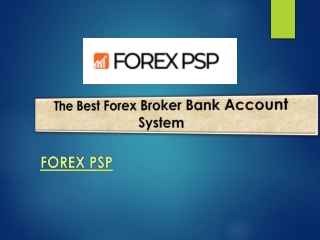 The Best Forex Broker Bank Account System