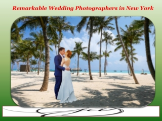 Remarkable Wedding Photographers in New York