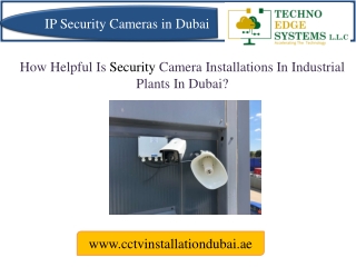 How Helpful Is Security Cameras In Industrial Plants In Dubai?
