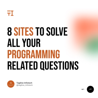 8 Sites to Solve All Your Programming Related Questions