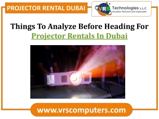 Things To Analyze Before Heading For Projector Rentals In Dubai