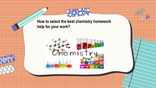 How to Select The Best Chemistry Homework Help For Your Work