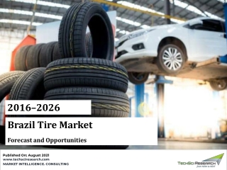 Brazil Tire Market 2016-2026