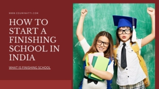 How-to start-finishing-school-in-india