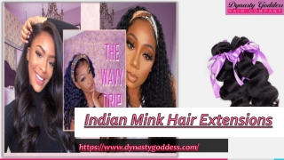 Indian Mink Hair Extensions | Dynasty Goddess