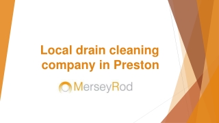 Local drain cleaning company in Preston