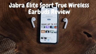 Jabra Elite Sport True Wireless Earbuds Review