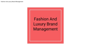 Fashion And Luxury Brand Management