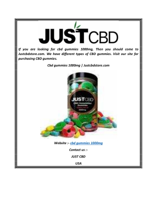 Cbd gummies 1000mg  Justcbdstore.com