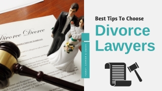 Best Tips To Choose Divorce Lawyers