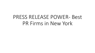 PRESS RELEASE POWER- Best PR Firms in New YORK