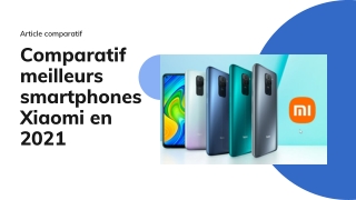 Comparatif meilleurs smartphones Xiaomi en 2021