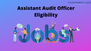 Assistant Audit Officer Eligibility