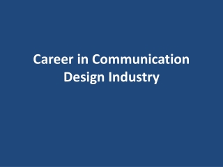 Career in Communication Design Industry