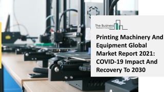 Printing Machinery And Equipment Market Industry Outlook, Opportunities