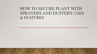 How to secure Plant with Sprayers and Dusters