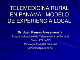TELEMEDICINA RURAL EN PANAMA: MODELO DE EXPERIENCIA LOCAL