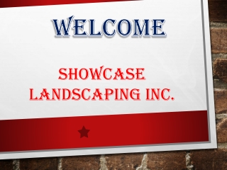 Showcase Landscaping Inc