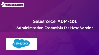 PassExam4Sure | Updated ADM-201 Dumps PDF Verified by Salesforce