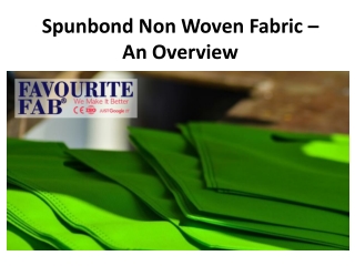 Spunbond Non Woven Fabric – An Overview | Favourite Fab