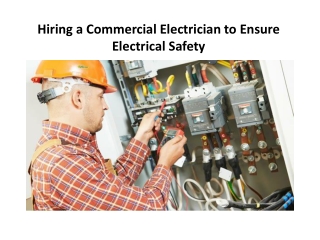 Hiring a Commercial Electrician to Ensure Electrical Safety