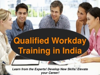 Qualified Workday Training in India