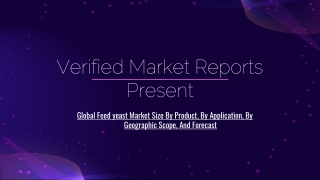 Global Feed yeast Market Size By Product, By Application, By Geographic Scope, And Forecast
