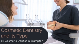 Cosmetic Dentistry and Its Type by Cosmetic Dentist in Brampton