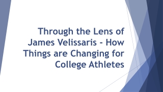 Through the Lens of James Velissaris - How Things are Changing for College Athletes