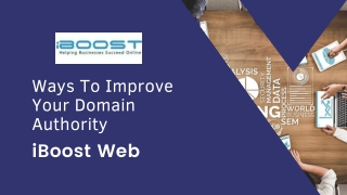 Ways To Improve Your Domain Authority