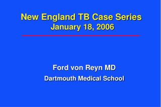 New England TB Case Series January 18, 2006