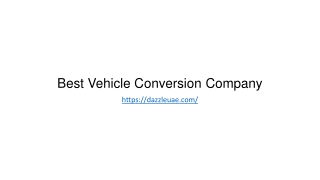 Best Vehicle Conversion Company