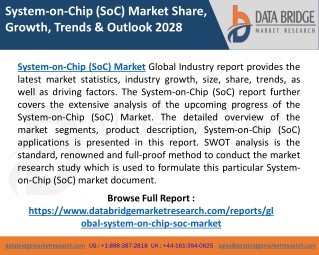 System-on-Chip (SoC) Market Industry Synopsis, Future Demands, Growth, Share