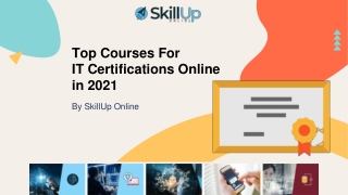 Top Courses For IT certifications online in 2021